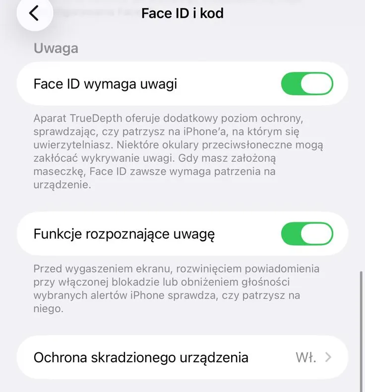 Ustawienia Face ID i kod: Face ID wymaga uwagi, funkcje rozpoznające uwagę i włączona Ochrona skradzionego urządzenia